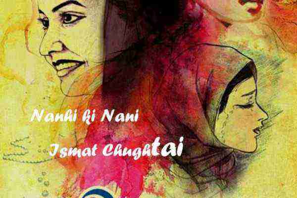 Nanhi ki Nani by Ismat Chughtai