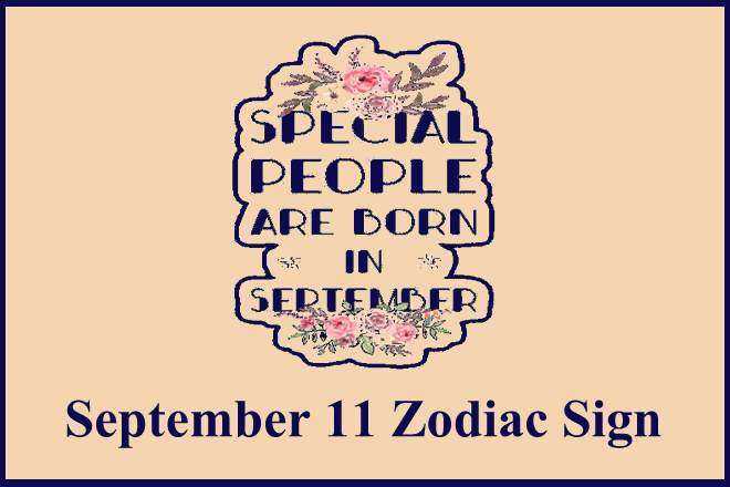 September 11 Zodiac Sign, September 11th Zodiac, Personality, Love, Compatibility, Career, Dreams, September 11th Star Sign, 9/11 Zodiac Sign, 11th September Birthday, 11 September Zodiac Sign Is Virgo