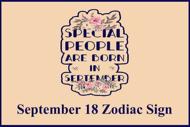 September 18 Zodiac Sign