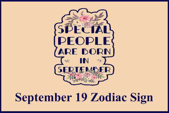 September 19 Zodiac Sign