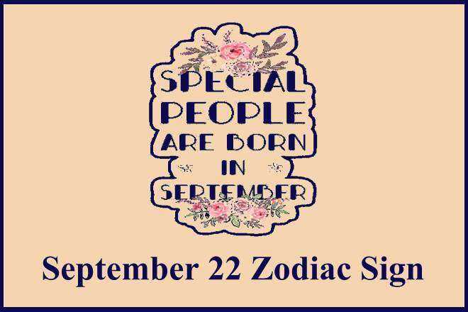 September 22 Zodiac Sign