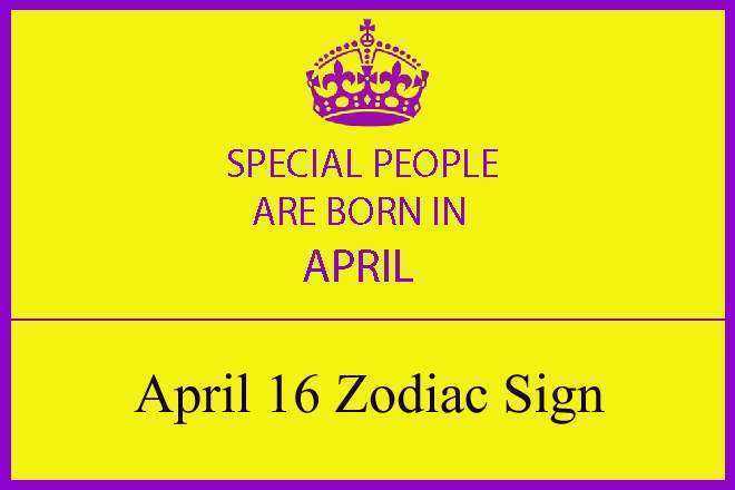 April 16 Zodiac Sign