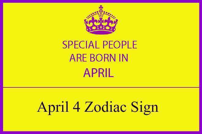 April 4 Zodiac Sign