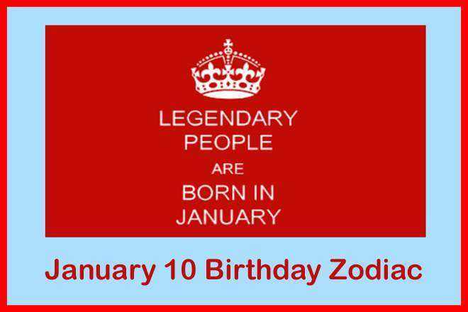 January 10 Zodiac Sign