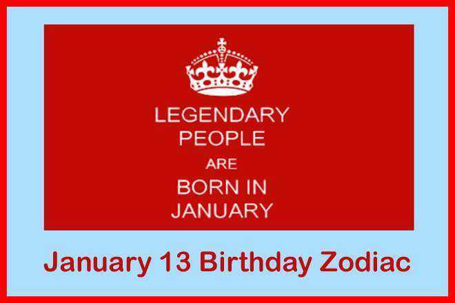 January 13 Zodiac Sign