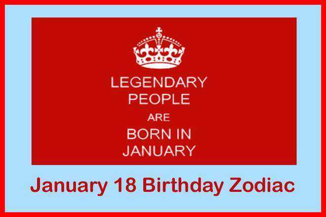 January 18 Zodiac Sign, January 18th Zodiac, Personality, Love, Compatibility, Career, Dreams, January 18th Star Sign, 1/18 Zodiac Sign, 18th January Birthday, 18 January Zodiac Sign Is Capricorn