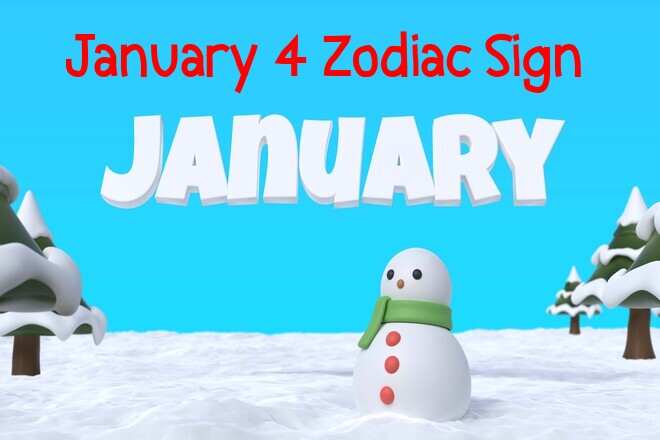 January 4 Zodiac Sign: Birthday, Personality, Love, Compatibility, Career, and Family