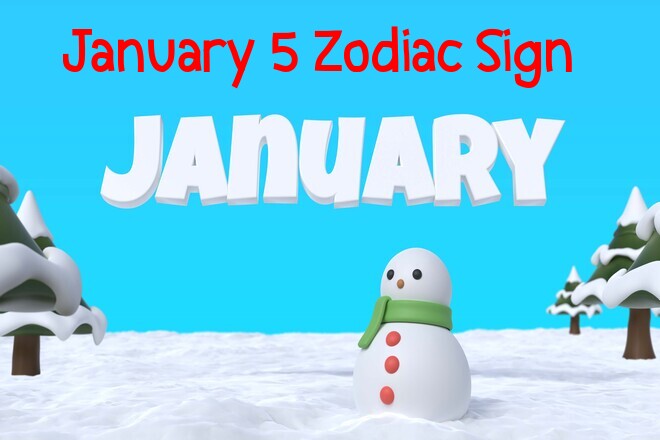5 January Zodiac Sign: Birthday, Personality, Love, Compatibility, Career, and Family