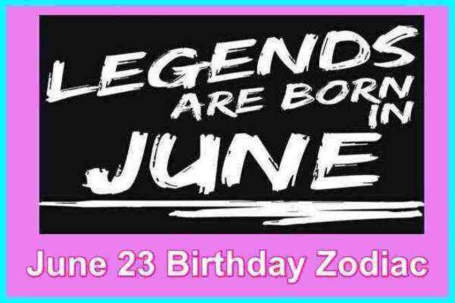 June 23 Zodiac Sign