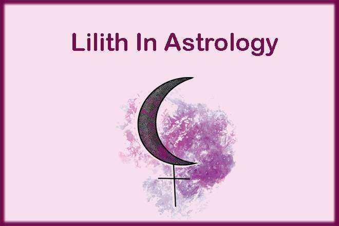 Lilith In Astrology