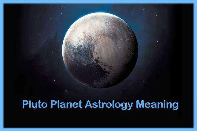 Pluto Planet Astrology Meaning