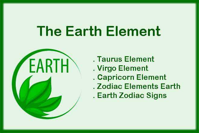 The Earth Element, Taurus Element, Virgo Element, Capricorn Element, Element For Capricorn, Element For Virgo, Element For Taurus, Zodiac Elements Earth, Earth Zodiac Signs