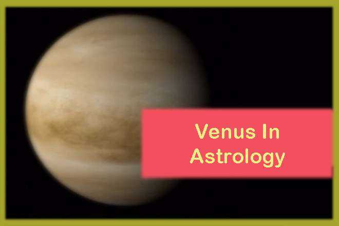 Planet Venus, Strong Venus Benefits, Strong Venus In The Horoscope, Benefits Of Strong Venus, Venus In Astrology, Benefits Of Strong Venus In Astrology