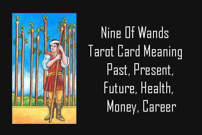 Nine Of Wands, 9 Of Wands, 9 Of Wands Yes Or No, Nine Of Wands Love, Nine Of Wands Reversed, Nine Of Wands Yes Or No, Nine Of Wands Tarot Card Meaning, Past, Present, Future, Health, Money, Career, Spirituality