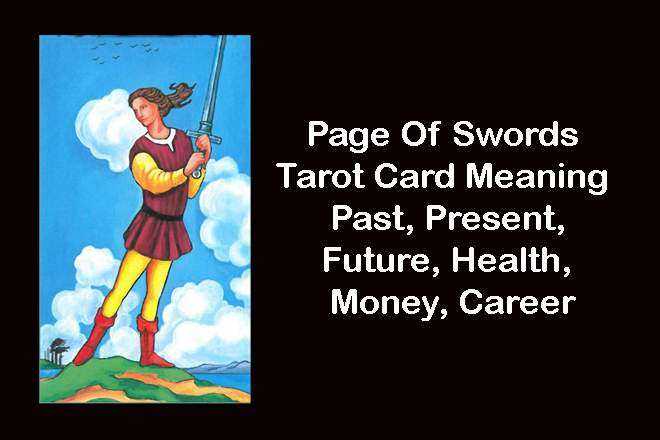 Page Of Swords, Page Of Swords Yes Or No, Page Of Swords Tarot Love, Page Of Swords Upright, Page Of Swords Reversed, Page Of Swords Tarot Card Meaning, Past, Present, Future, Health, Money, Career, Spirituality