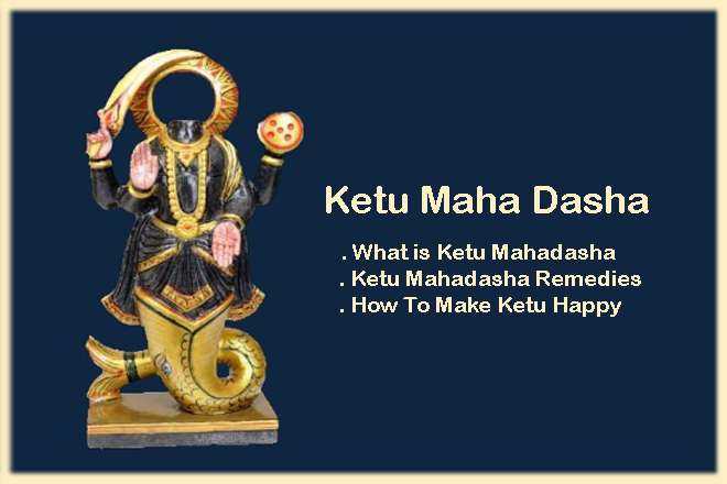 Ketu Maha Dasha