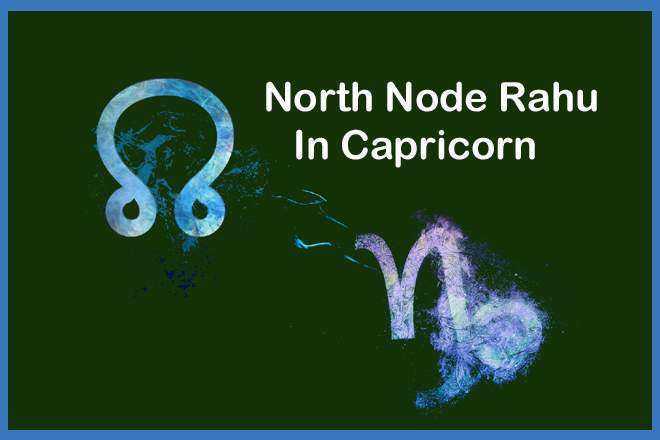 North Node Rahu In Capricorn