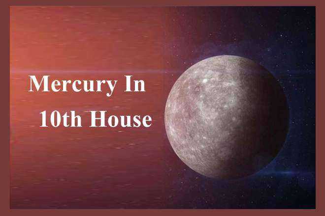 Mercury In 10th House