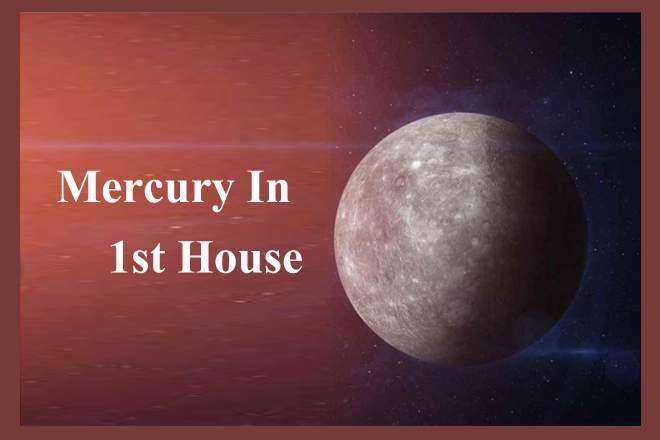 Mercury In 1st House