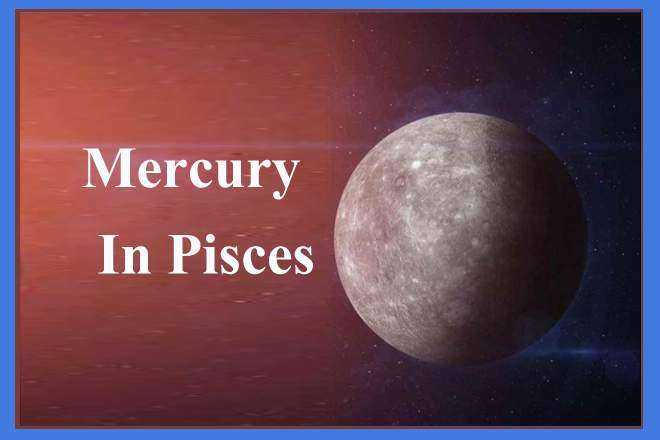 Mercury In Pisces
