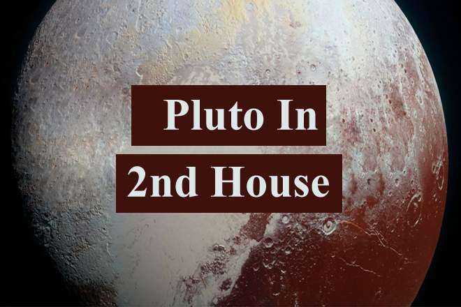 Pluto In 2nd House