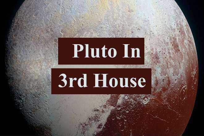 Pluto In 3rd House