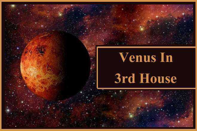Venus In 3rd House