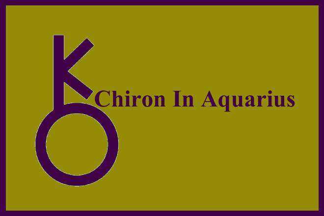 Chiron In Aquarius