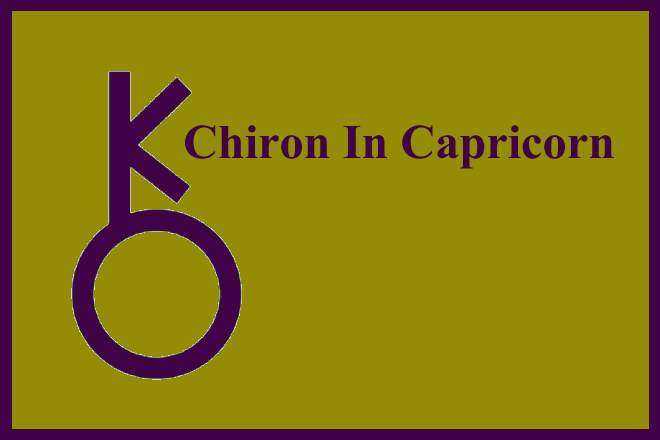 Chiron In Capricorn