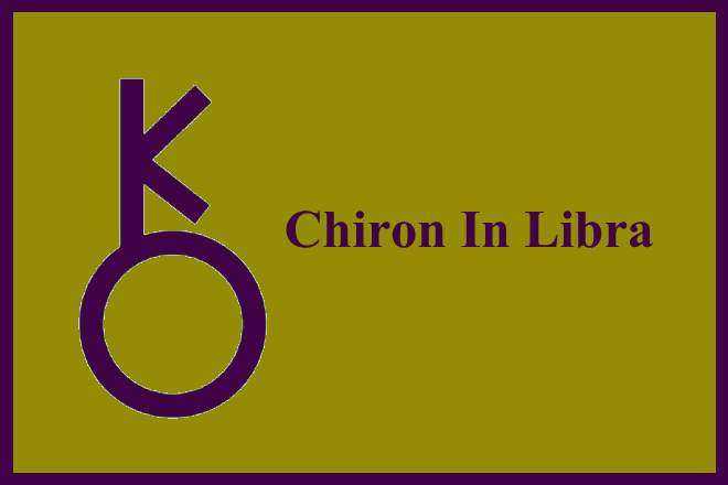 Chiron In Libra, Chiron In Libra Woman, Chiron In Libra Man, Chiron In Libra In Love, Compatibility, Appearance, Career, Marriage, Spouse, Wife, Husband, Vedic Astrology, Transit, Natal, Retrograde, Karma, Spirituality, Remedies, Libra Chiron Woman, Man