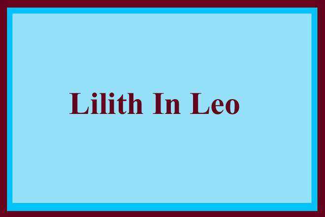 Lilith In Leo