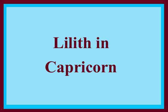 Lilith-in-Capricorn