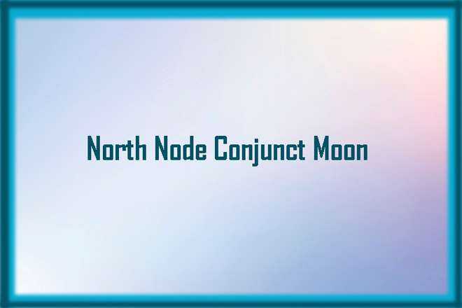 North Node Conjunct Moon