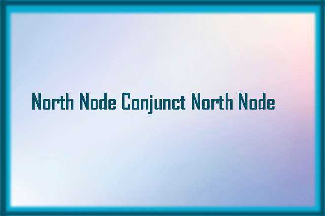 North Node Conjunct North Node