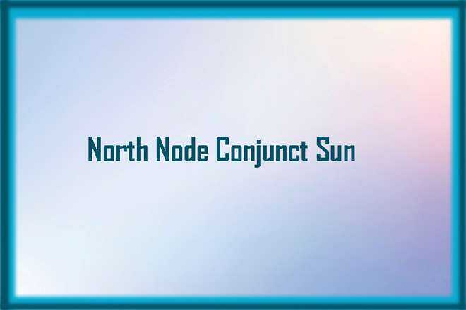 North Node Conjunct Sun