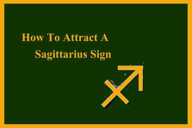How To Attract A Sagittarius Man
