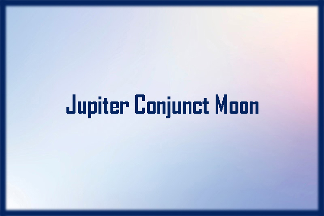 Jupiter Conjunct Moon