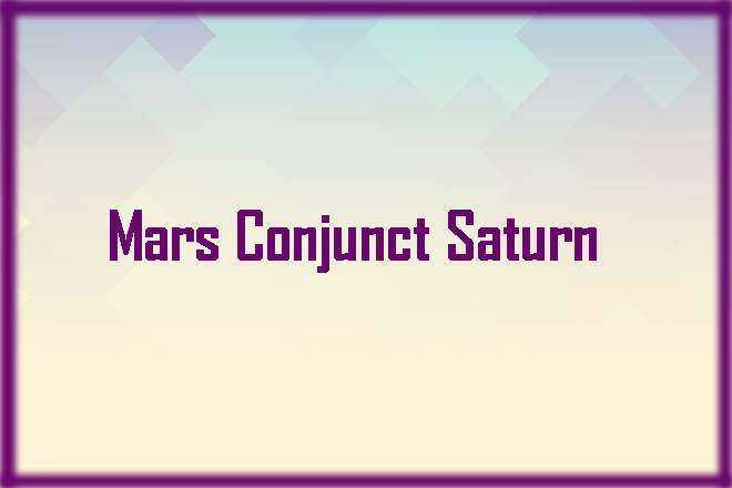 Mars Conjunct Saturn Synastry