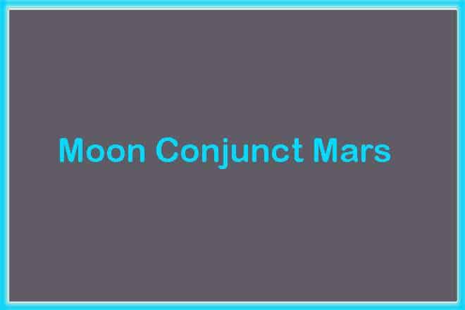 Moon Conjunct Mars