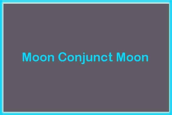Moon Conjunct Moon