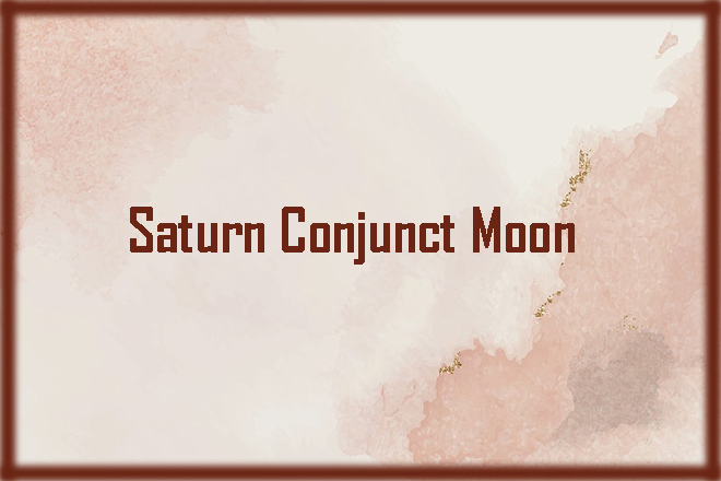 Saturn Conjunct Moon