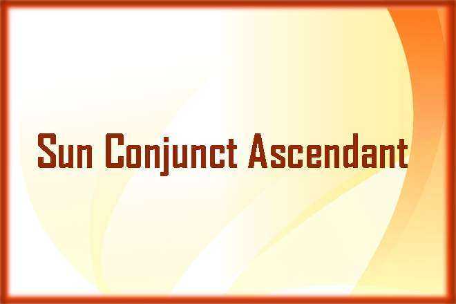 Sun Conjunct Ascendant