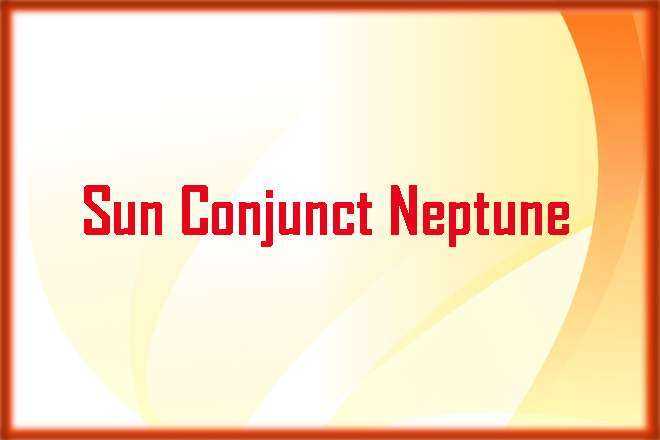 Sun Conjunct Neptune