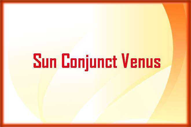 Sun Conjunct Venus